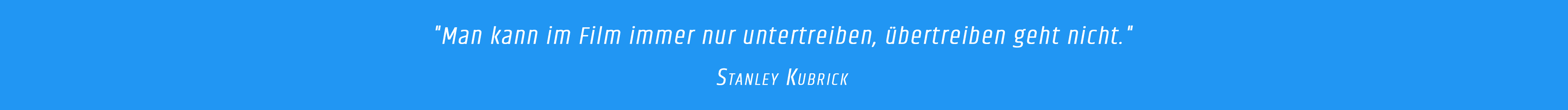 Zitat - Stanley Kubrick